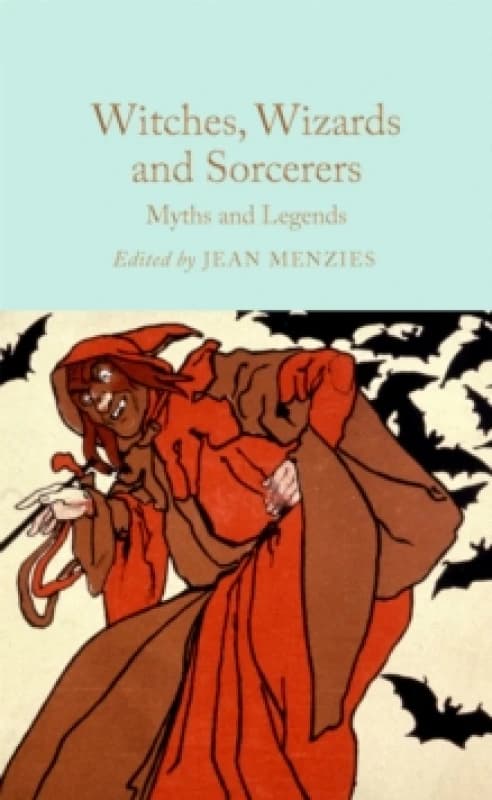 Witches, Wizards and Sorcerers. Hardback. By Jean Menzies Books