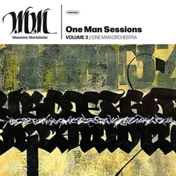 One Man Sessions One Man Orchestra - Volume 3 by Massimo Martellotta CD Album