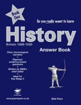 So You Really Want to Learn History. Britain 1066-1500. by Robert Pace Paperback