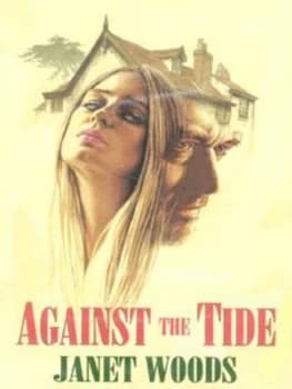 Against the Tide by Janet Woods Hardback
