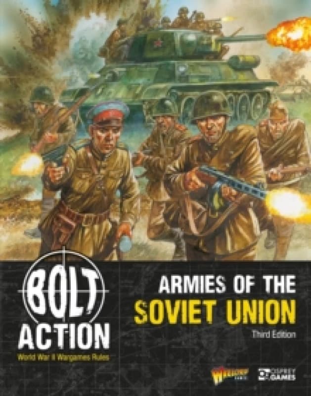 Bolt Action: Armies of the Soviet Union: Third Edition Paperback / softback