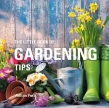 The Little Book of Gardening Tips