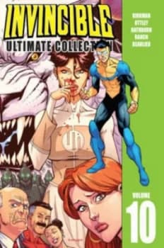 Invincible ultimate collection Volume 10 by Robert Kirkman