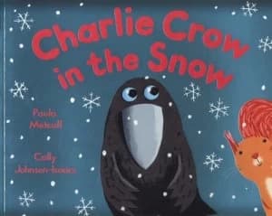 Charlie Crow in the Snow by Paula Metcalf Book