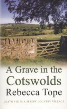 A Grave in the Cotswolds by Rebecca Tope Paperback