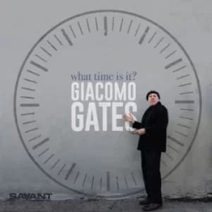 What Time Is It? by Giacomo Gates CD Album