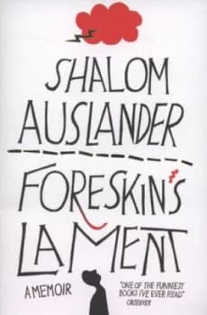 Foreskins Lament by Shalom Auslander Paperback