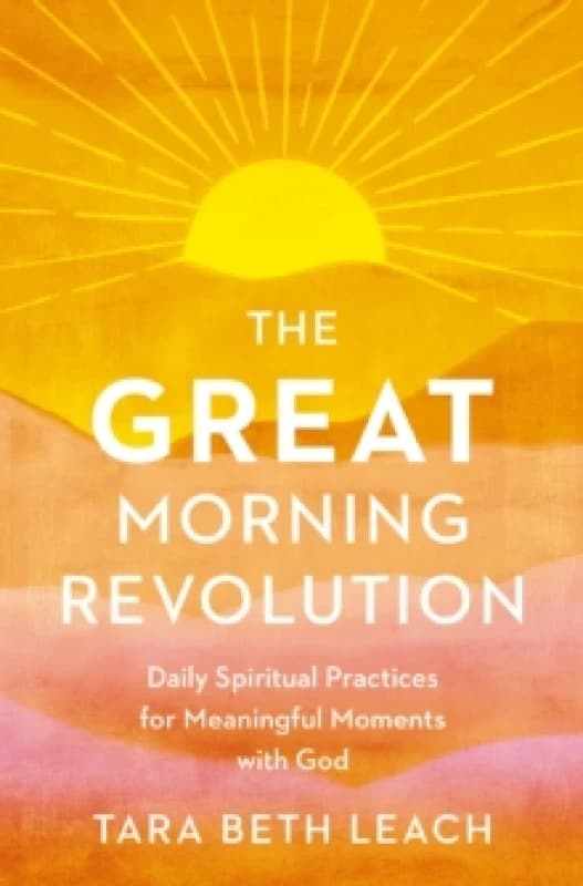 The GREAT Morning Revolution. Paperback. By Tara Beth Leach Books