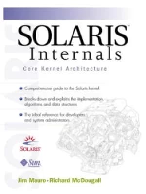 Solaris internals Vol 1 Core kernal components by James Mauro