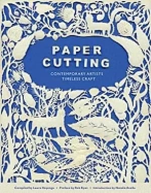 paper cutting book contemporary artists timeless craft