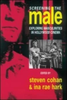 Screening the Male by Steve Cohan Paperback