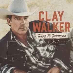 Texas to Tennessee by Clay Walker CD Album