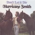 Hurricane Smith - Don't Let It Die (The Very Best Of Hurricane Smith) (Music CD)