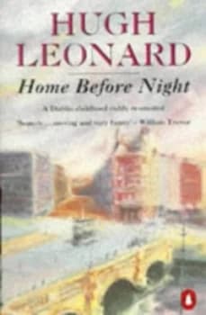 Home before Night by Hugh Leonard Book