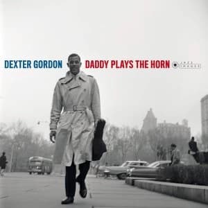 Dexter Gordon - Daddy Plays The Horn Vinyl