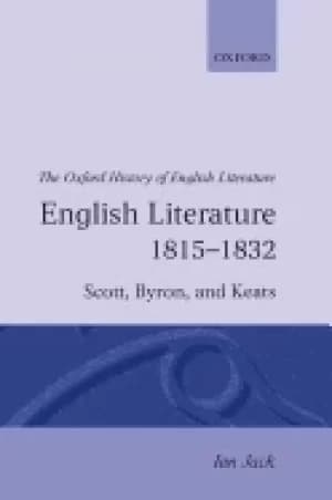 english literature 1815 1832 scott byron and keats