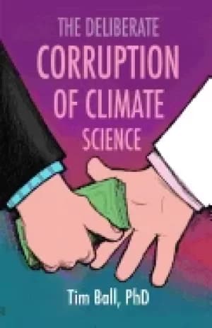 deliberate corruption of climate science