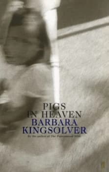 Pigs in Heaven by Barbara Kingsolver Paperback