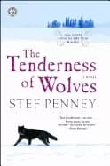 tenderness of wolves a novel