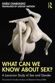 What Can We Know About Sex? A Lacanian Study of Sex and Gender