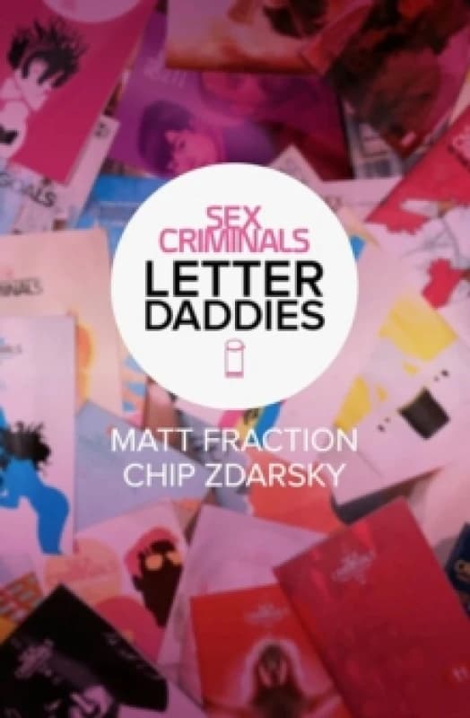 Sex Criminals: The Collected Letter Daddies Paperback / softback