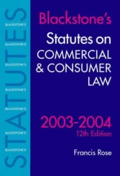 Commercial and Consumer Law 2003-2004 by F. D Rose Book