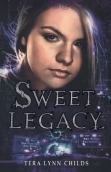Sweet Legacy by Tera Lynn Childs Paperback