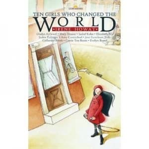 Ten Girls Who Changed the World by Irene Howat Paperback