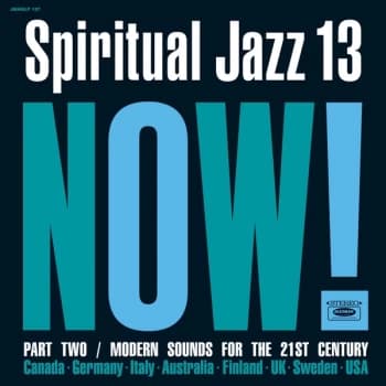 Various Artists - Spiritual Jazz 13: Now, Pt. 2 CD