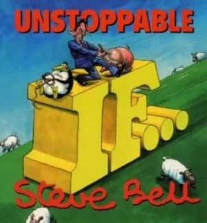 The Unstoppable If by Steve Bell Paperback