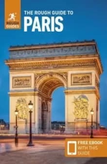 The Rough Guide to Paris (Travel Guide with Free eBook)