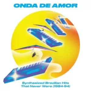 Onda De Amor Synthesized Brazilian Hits That Never Were 1984-94 by Various Artists CD Album