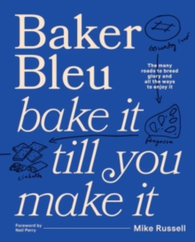 Baker Bleu : Bake it till you make it Hardback