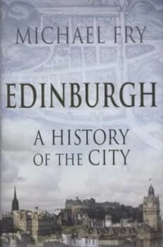 Edinburgh by Michael Fry Hardback