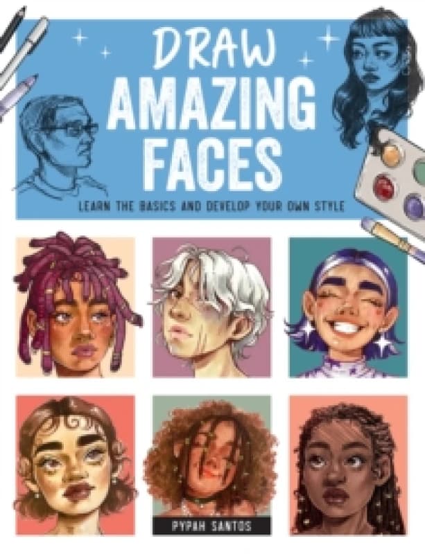 Draw Amazing Faces. Paperback. By Pypah Santos Books