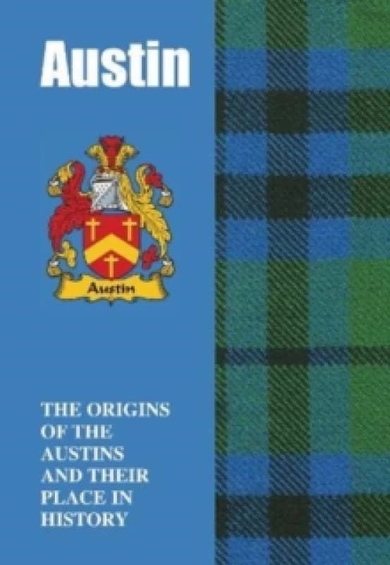 Austin : The Origins of the Austins and Their Place in History Paperback / softback