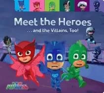 meet the heroes and the villains too