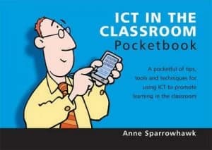 Ict in the Classroom Pocketbook by Anne Sparrowhawk and Phil Hailstone Paperback
