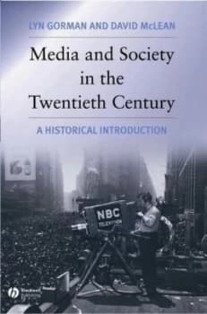 Media and Society in the Twentieth Century by Lyn Gorman Paperback