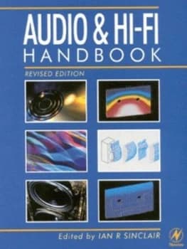 Audio and Hi-Fi Handbook by Ian Sinclair Paperback