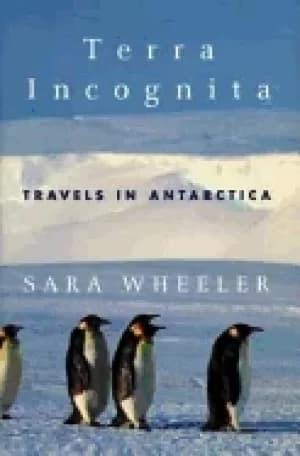 terra incognita travels in antarctica