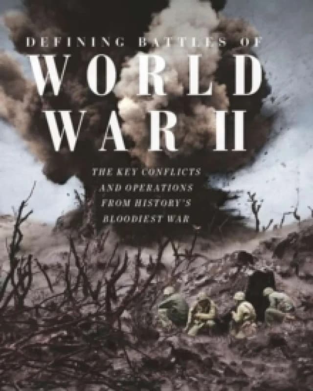 Defining Battles of World War II Hardback