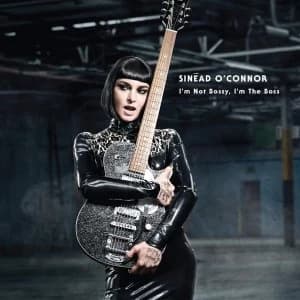 Sinead O' Connor - Im Not Bossy, I'm The Boss CD