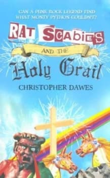 Rat Scabies and the Holy Grail by Christopher Dawes Paperback