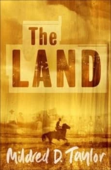 The Land by Mildred D Taylor Book