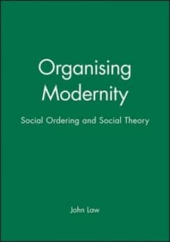 Organising Modernity by John Law Paperback