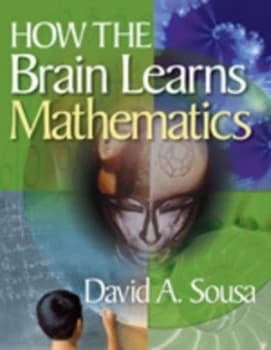 How the Brain Learns Mathematics by David A. Sousa Book