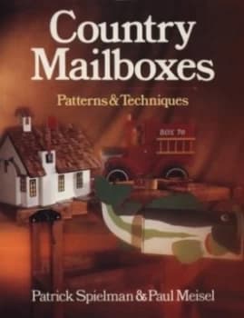 Country Mailboxes by Patrick E Spielman and Paul Meisel Paperback