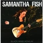 Samantha Fish - Black Wind Howlin' (Music CD)