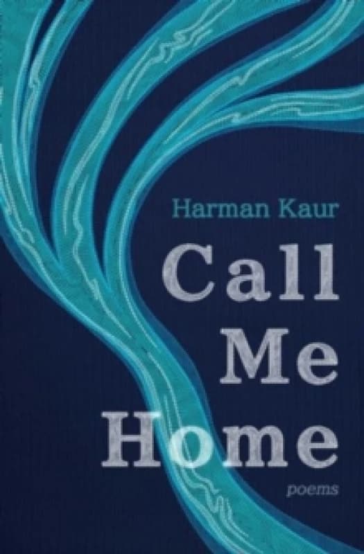 Call Me Home : Poems Paperback / softback